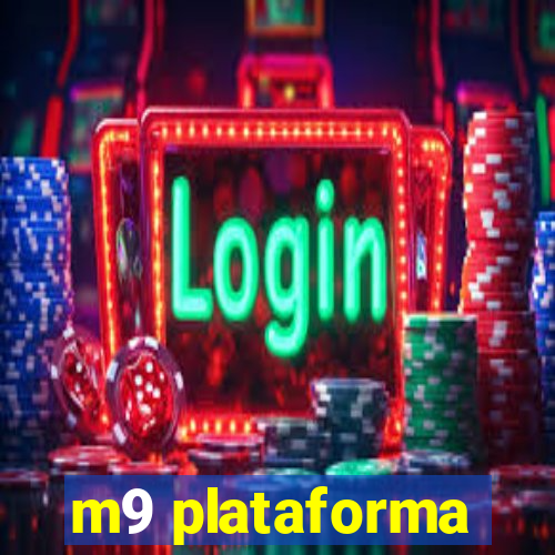 m9 plataforma